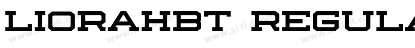 LiorahBT Regular字体转换 LiorahBT Regular字体转换
